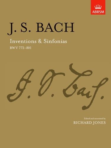 Inventions & Sinfonias: BWV 772-801 (Signature Series (ABRSM))