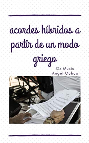 acordes híbridos a partir de un modo griego: licenciatura en música