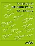 Método para guitarra: Técnica progresiva e ilustrada Libro 1º