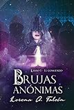 Brujas anónimas - Libro I : El comienzo