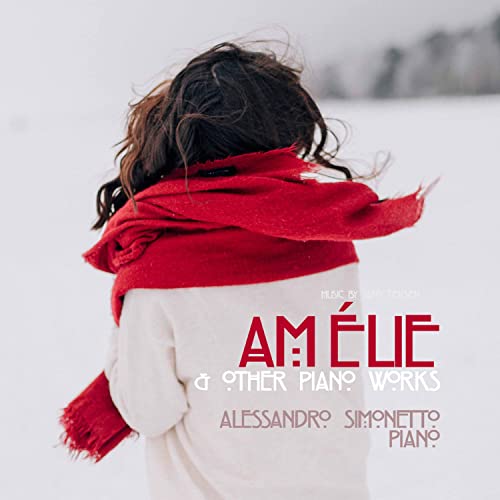 Yann Tiersen: Amélie & Other Piano Works