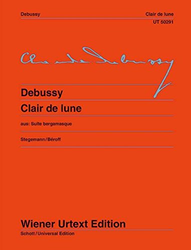 Clair de Lune: Piano: Edited from the First Edition by Michael Stegemann. Fingering and Notes on Interpretation by Michel Beroff (Wiener Urtext): ... on interpretation by Michel Béroff. piano.