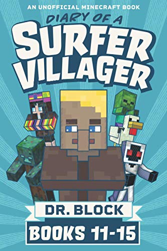 Diary of a Surfer Villager, Books 11-15: (a collection of unofficial Minecraft books) (Complete Diary of Jimmy the Villager)