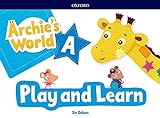 Archie's World Play and Learn Pack A. - 9780194900621