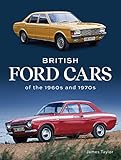 British Ford Cars of the 1960s and 1970s (English Edition)
