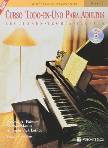 Curso Todo en Uno para Adultos: Nivel 1 con CD: Lecciones * Teoria * Tecnica (Spanish Language Edition), Book & CD (Didattica musicale)